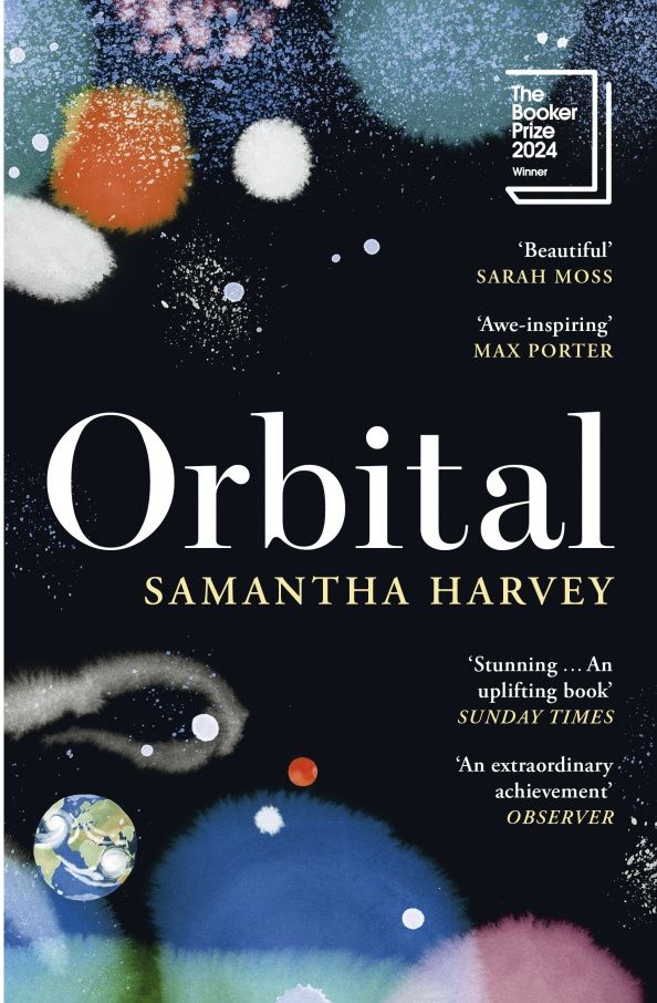 Samantha Harvey: Orbital (Samantha Harvey) Орбита (Саманта Харви) /Книги на английском языке