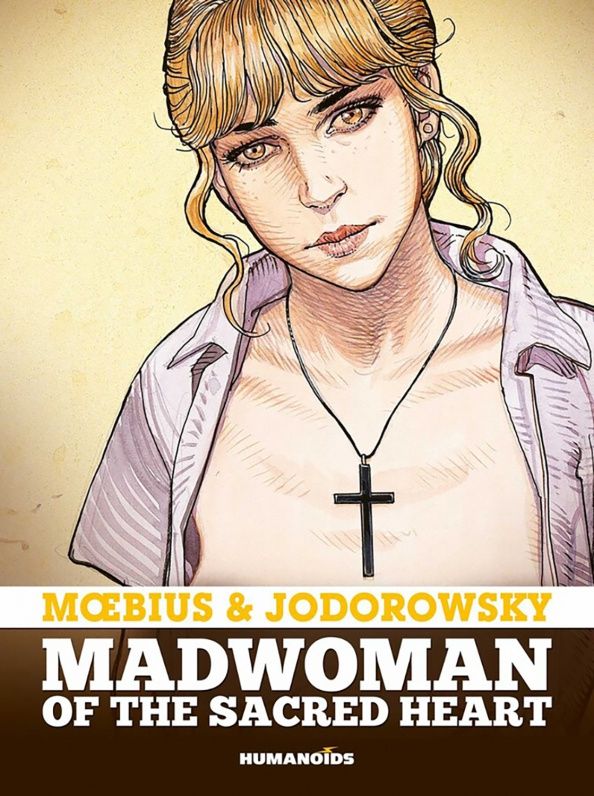 Alejandro Jodorowsky: Madwoman of the Sacred Heart