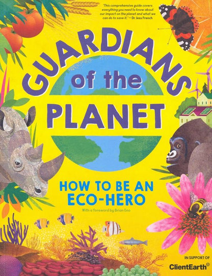 Clive Gifford: Guardians of the Planet. How to be an Eco-Hero