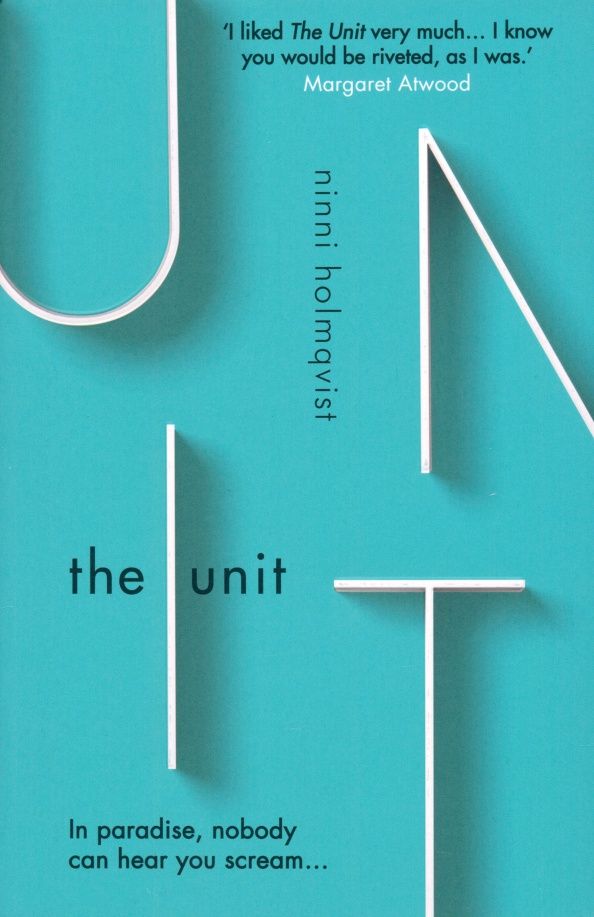 Ninni Holmqvist: The Unit