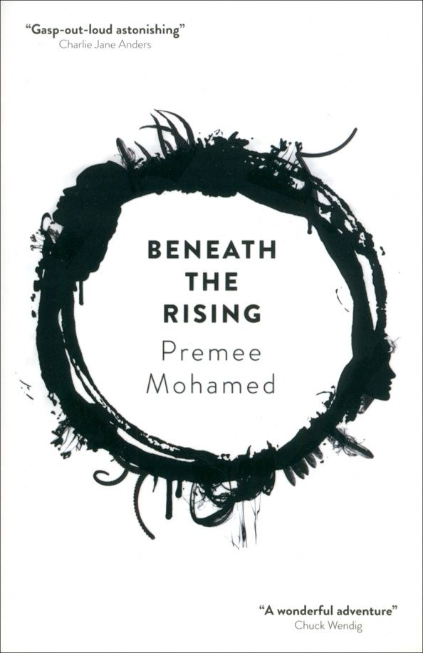 Premee Mohamed: Beneath the Rising