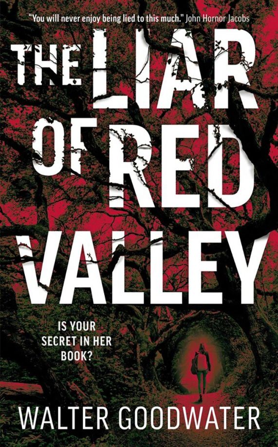 Walter Goodwater: The Liar of Red Valley