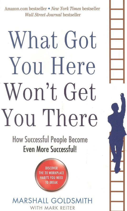 Марк Райтер: What Got You Here Wont Get You There