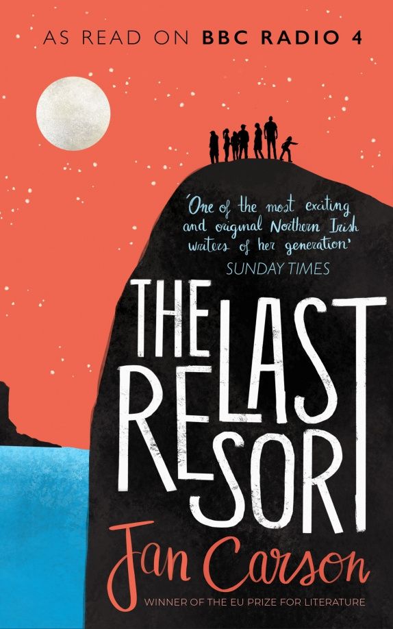 Jan Carson: The Last Resort