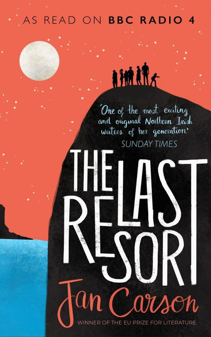 Jan Carson: The Last Resort