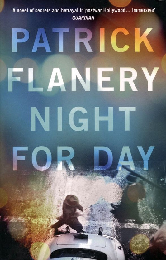 Patrick Flanery: Night for Day