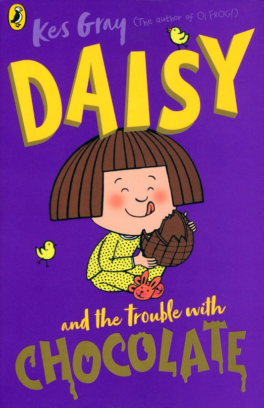Kes Gray: Daisy and the Trouble with Chocolate
