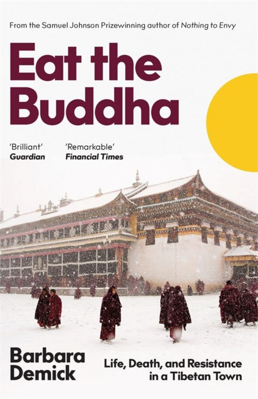 Barbara Demick: Eat the Buddha