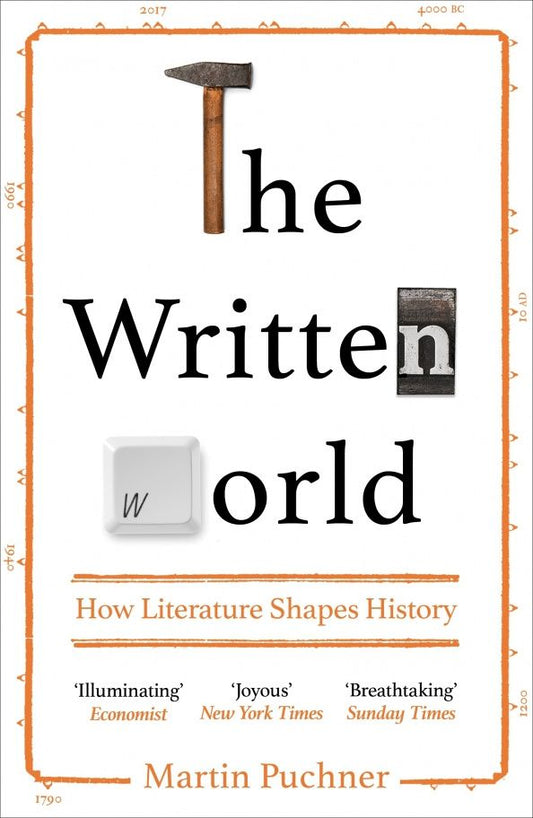 Martin Puchner: The Written World. How Literature Shapes History