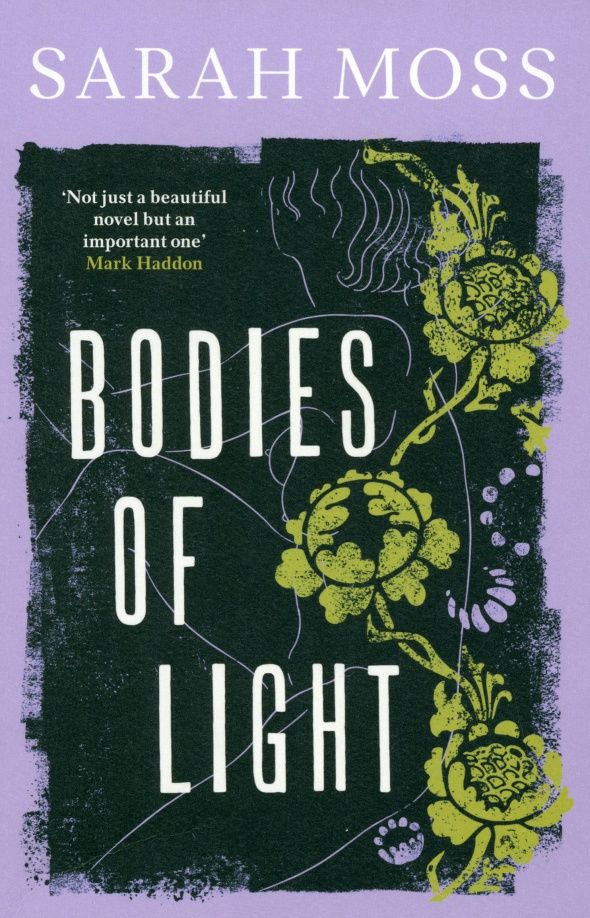 Sarah Moss: Bodies of Light