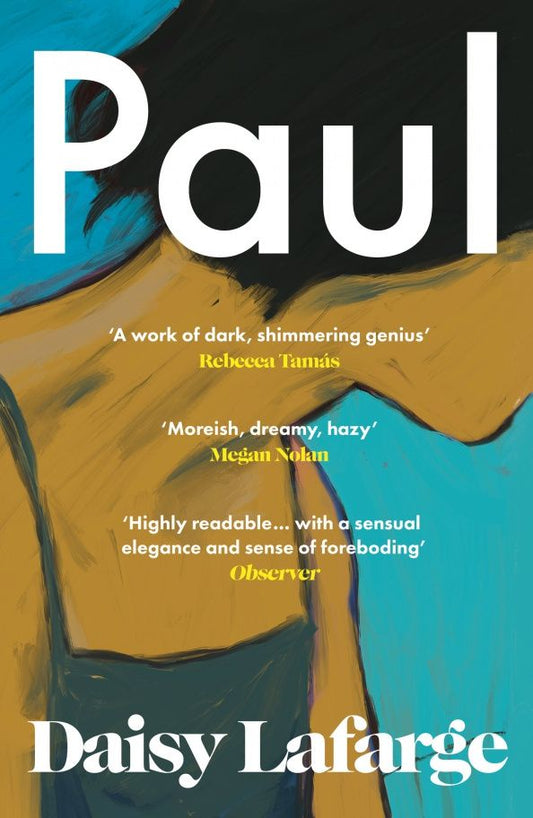 Daisy Lafarge: Paul