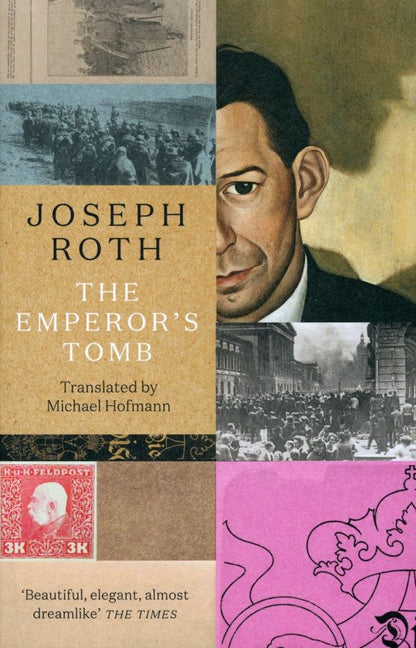 Joseph Roth: The Emperor’s Tomb