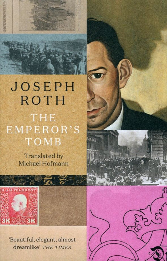 Joseph Roth: The Emperor’s Tomb