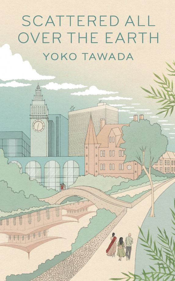 Yoko Tawada: Scattered All Over the Earth