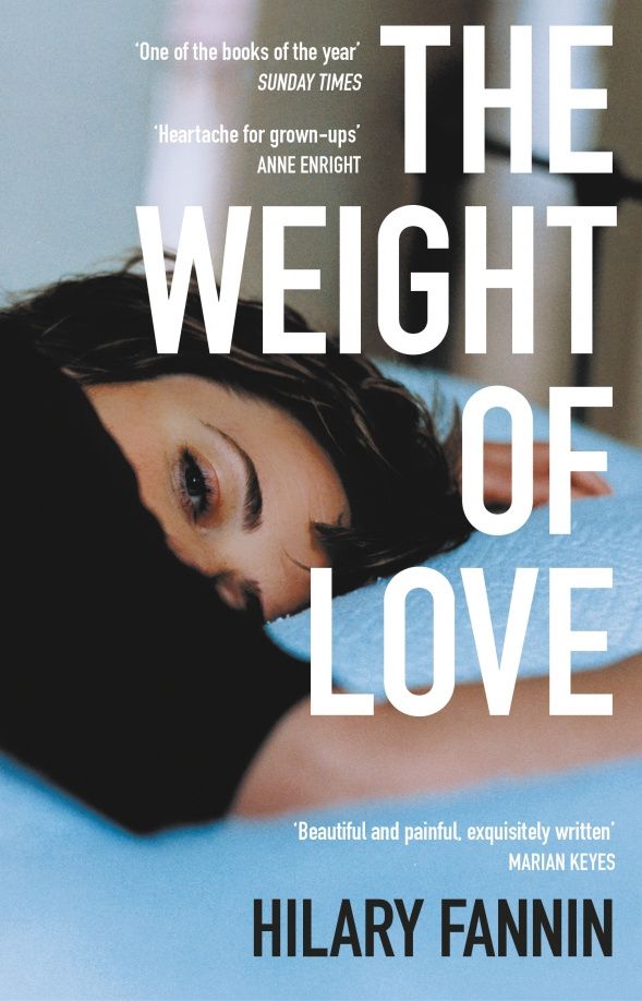 Hilary Fannin: The Weight of Love