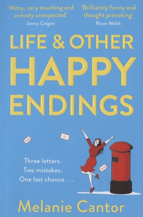 Melanie Cantor: Life & other Happy Endings