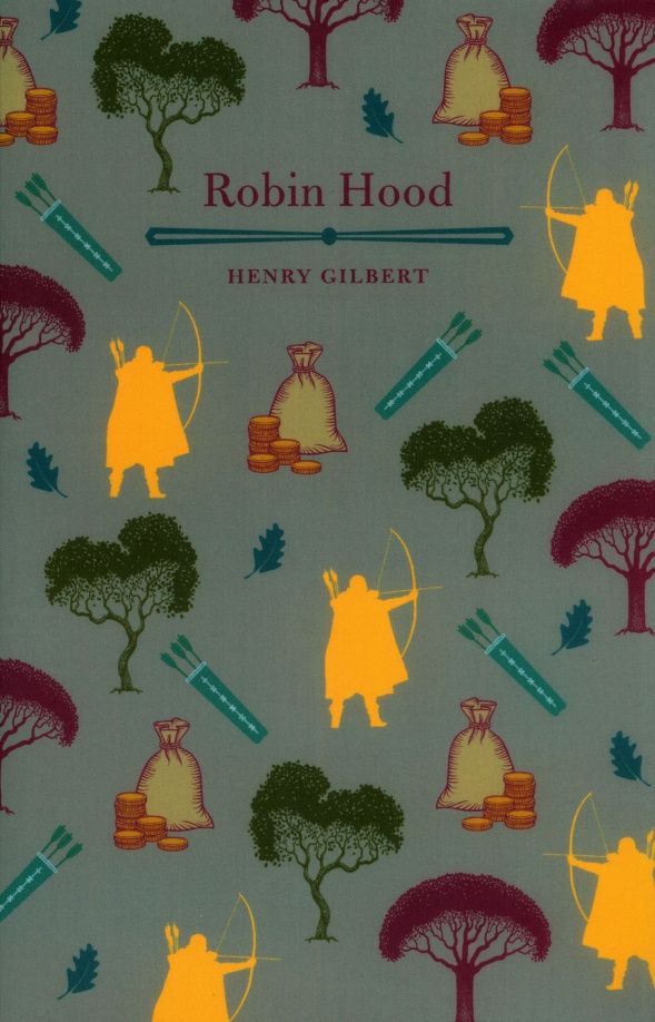 Henry Gilbert: Robin Hood