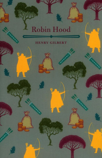 Henry Gilbert: Robin Hood