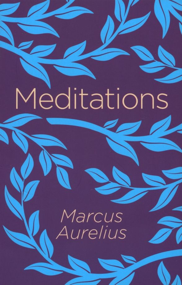 Marcus Aurelius: Meditations