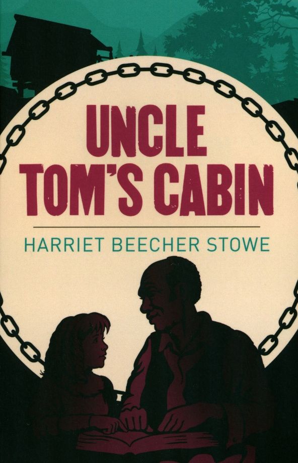 Stowe Beecher: Uncle Tom's Cabin
