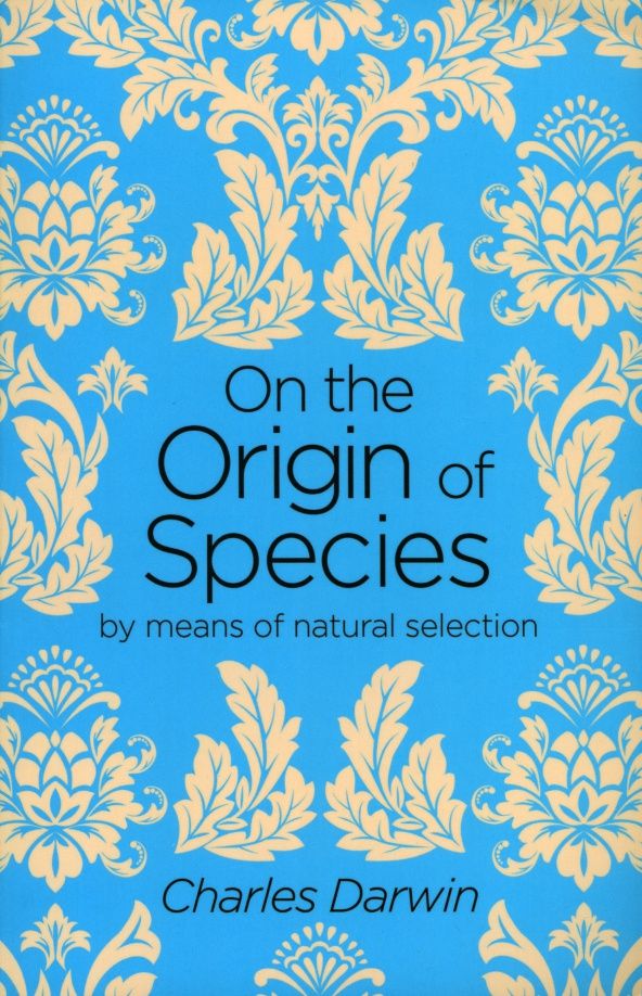 Charles Darwin: On the Origin of Species