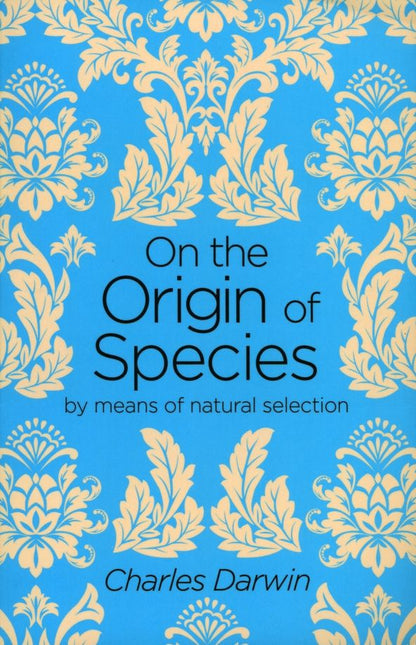 Charles Darwin: On the Origin of Species