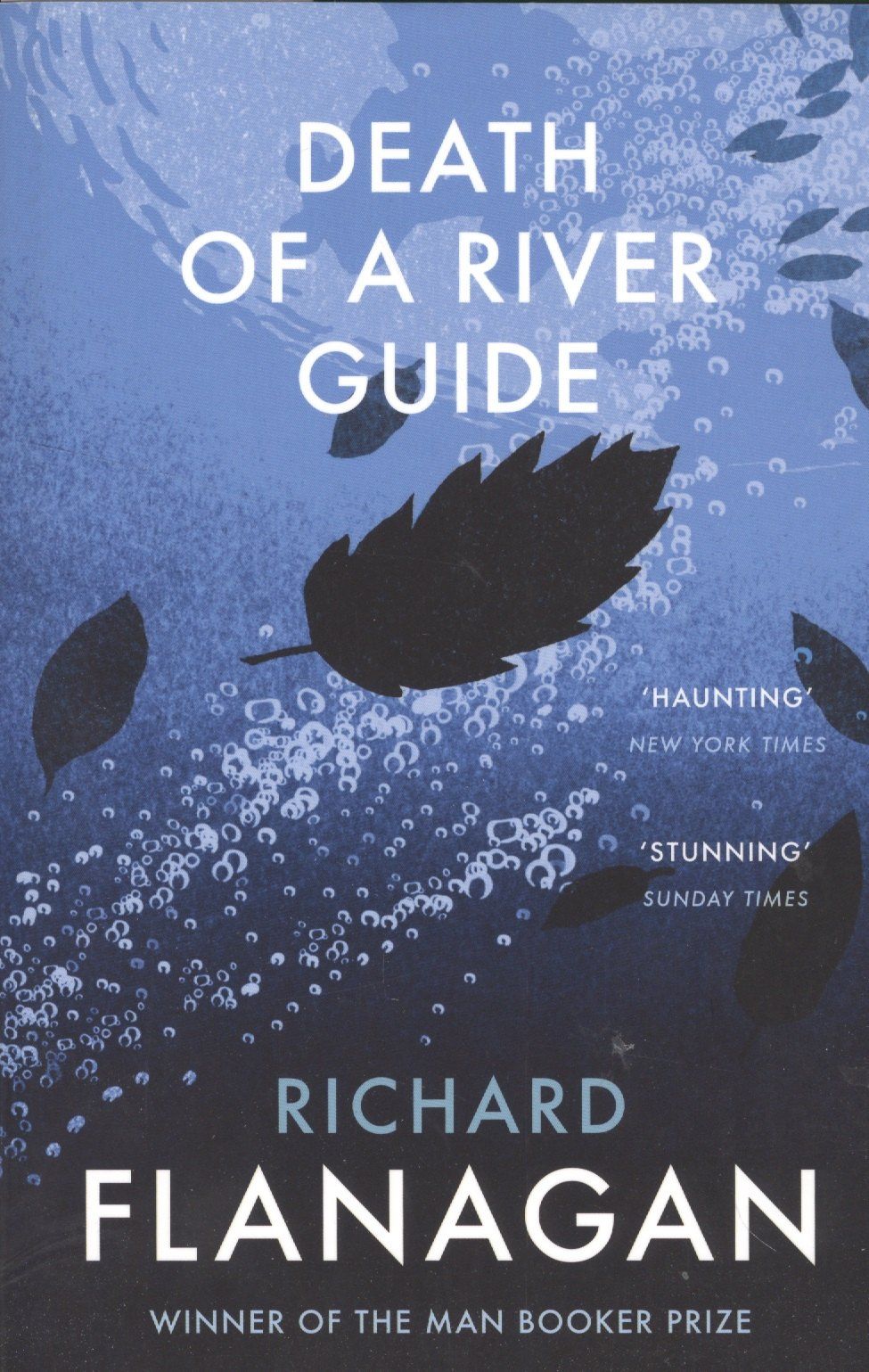 Ричард Флэнаган: Death of a River Guide