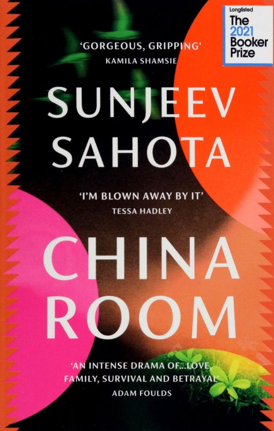 Sunjeev Sahota: China Room