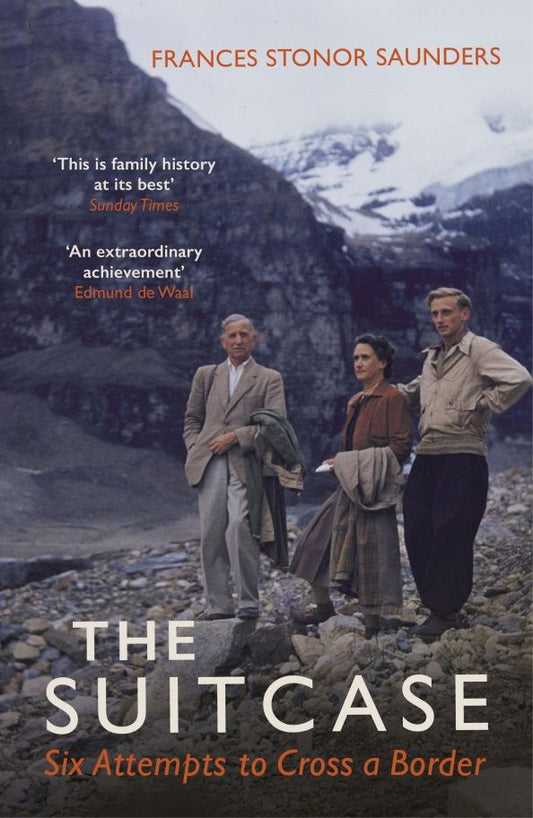 Saunders Stonor: The Suitcase. Six Attempts to Cross a Border