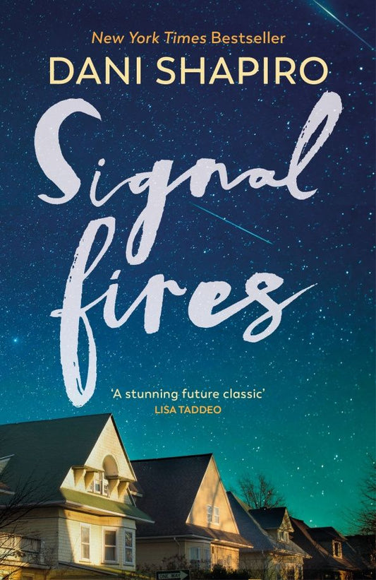 Dani Shapiro: Signal Fires