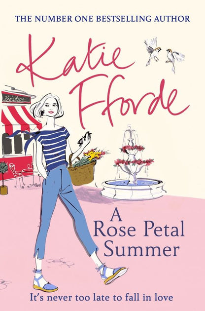 Katie Fforde: A Rose Petal Summer