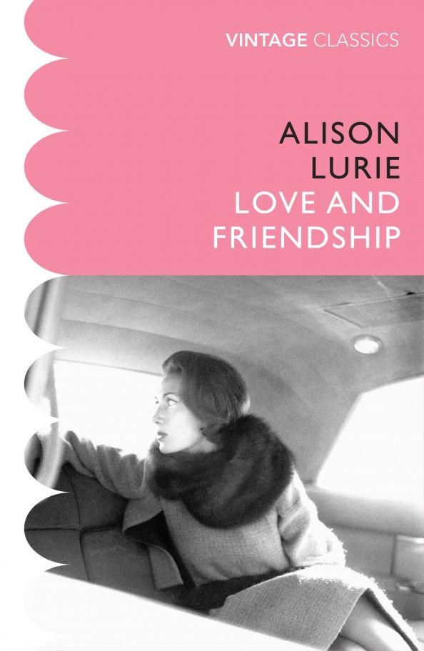 Alison Lurie: Love and Friendship