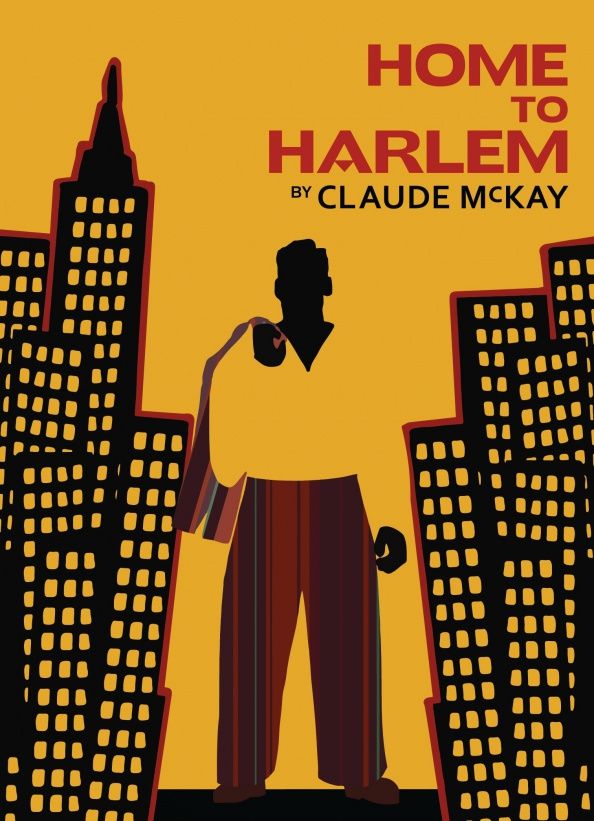 Claude McKay: Home to Harlem