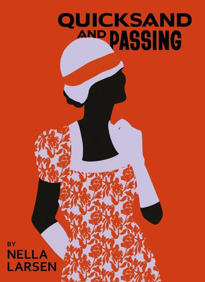 Nella Larsen: Quicksand & Passing