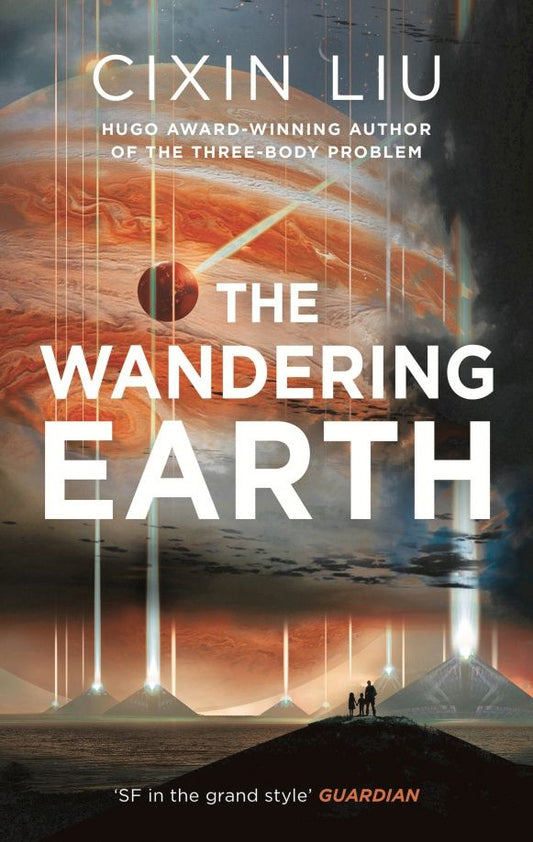 Cixin Liu: The Wandering Earth