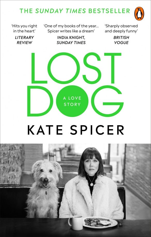 Kate Spicer: Lost Dog. A Love Story