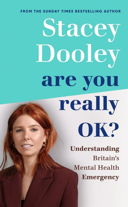 Stacey Dooley: Are You Really OK? Understanding Britain’s Mental Health Emergency