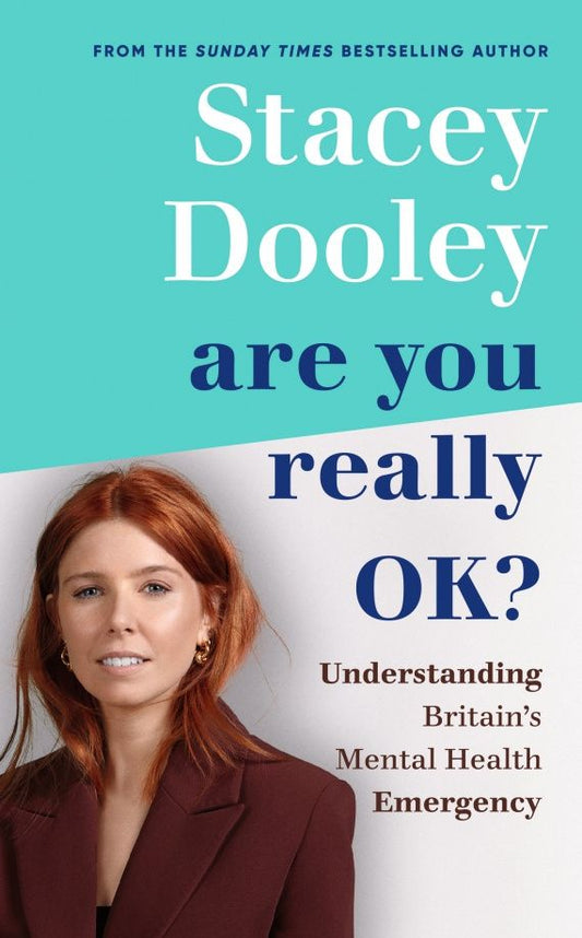 Stacey Dooley: Are You Really OK? Understanding Britain’s Mental Health Emergency