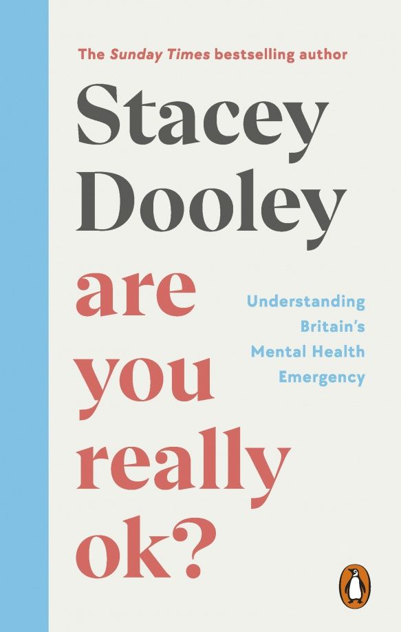 Stacey Dooley: Are You Really OK? Understanding Britain’s Mental Health Emergency