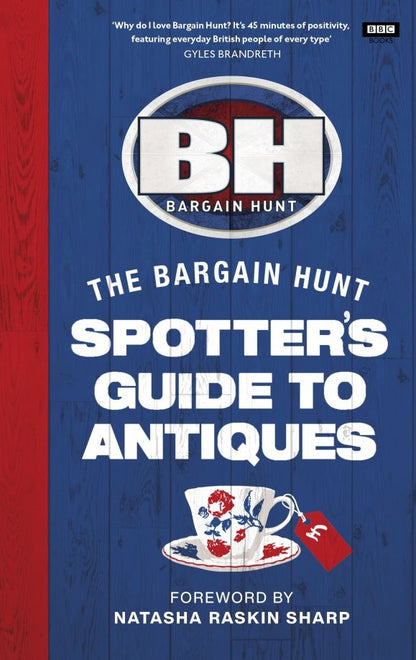 Karen Farrington: Bargain Hunt. The Spotter's Guide to Antiques