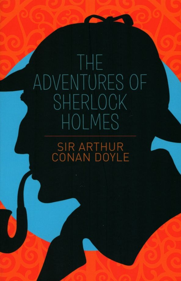 Дойл Конан: The Adventures of Sherlock Holmes