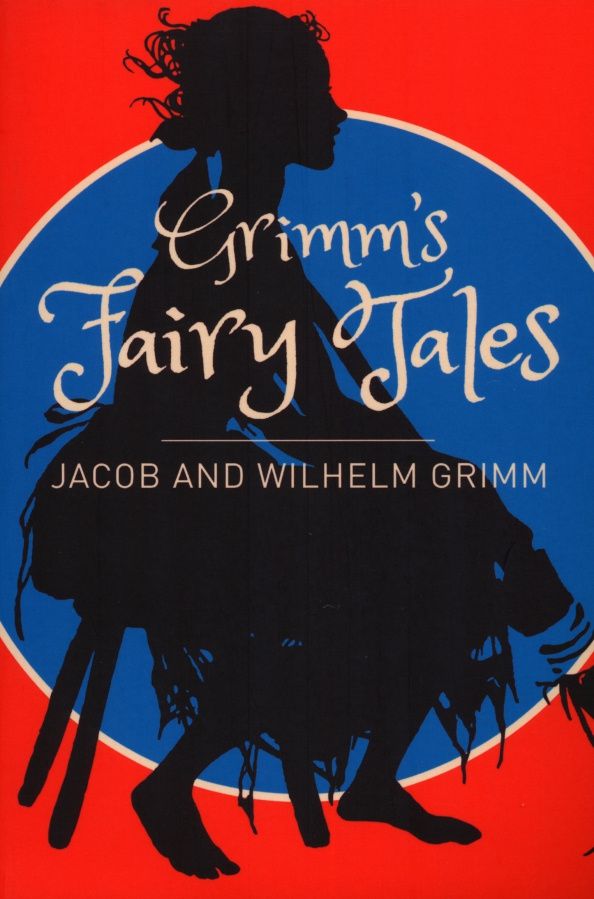 Jacob Grimm: Grimm's Fairy Tales