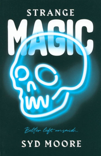 Сид Мур: Strange Magic