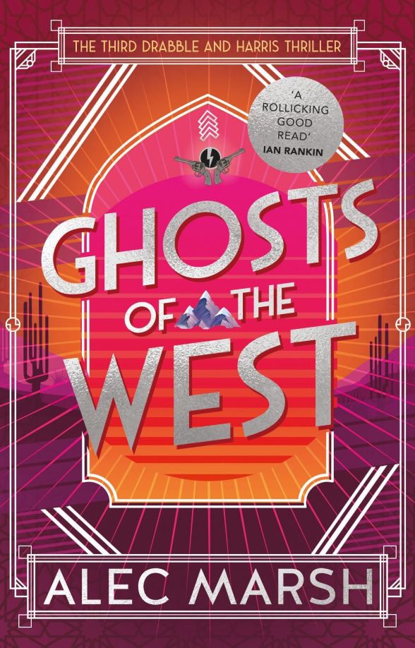 Alec Marsh: Ghosts of the West