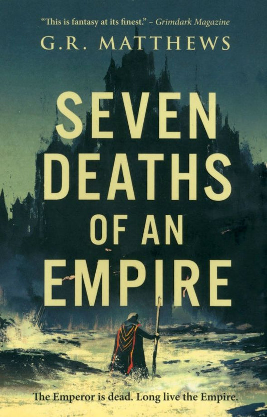G. Matthews: Seven Deaths of an Empire