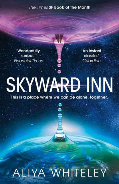 Aliya Whiteley: Skyward Inn