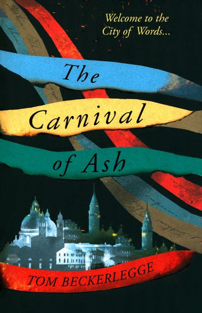 Tom Beckerlegge: The Carnival of Ash