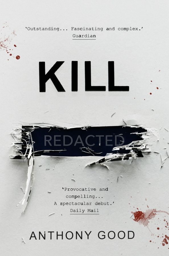 Anthony Good: Kill. Redacted
