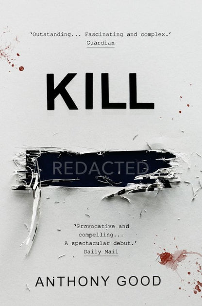Anthony Good: Kill. Redacted