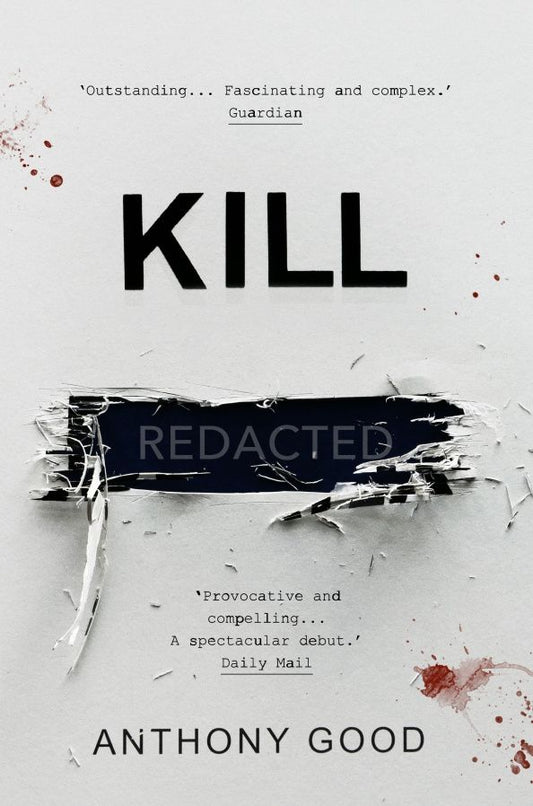 Anthony Good: Kill. Redacted